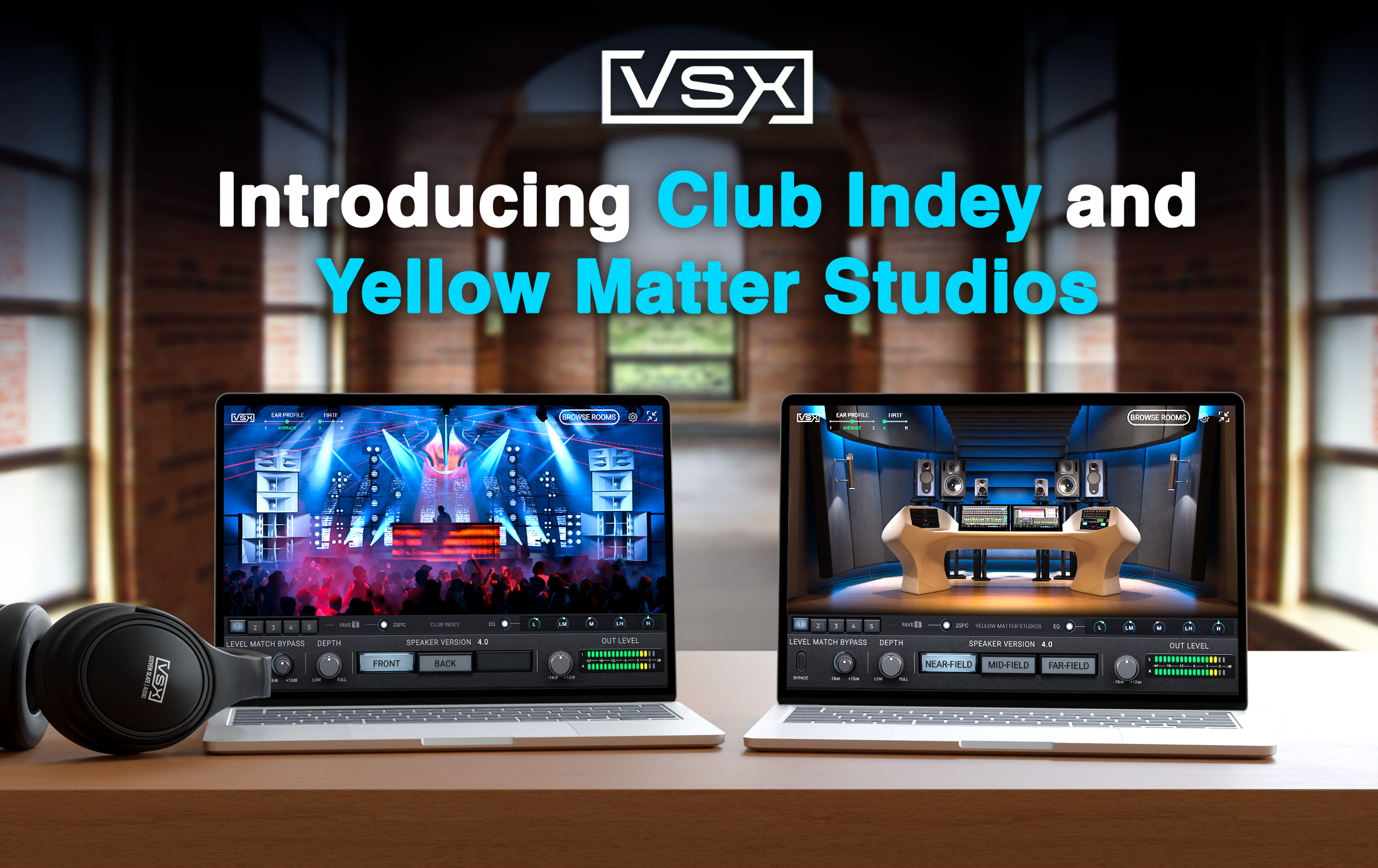 Fatter lows. Crispy highs. Crystal-clear mids. Once you mix in Club Indey and Yellow Matter Studios, you'll never go back to mixing without them. And best of all, these two new rooms are 100% FREE to VSX Platinum owners!